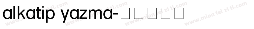 alkatip yazma字体转换